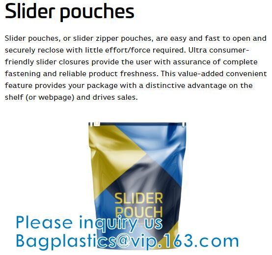 Latest company case about SLIDER ZIPPER POUCH BAG, SLIDE ZIP, DUAL GRIP SEAL, DOUBLE TRACK, SELF SEAL ZIP POCKET